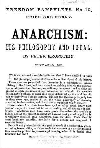 Peter Kropotkin: Anarchism: Its Philosophy and Ideal (1909, Freedom)