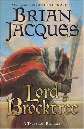 Brian Jacques: Lord Brocktree (2005, Puffin)