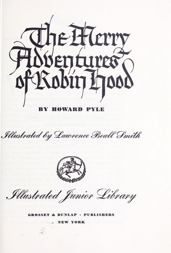 Howard Pyle: The merry adventures of Robin Hood (1952, Grosset & Dunlap)