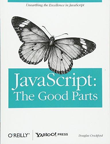 Douglas Crockford: JavaScript: The Good Parts (2008, O'Reilly)