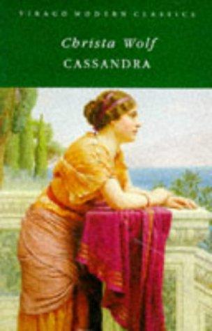 Christa Wolf: Cassandra (Paperback, 1989, Virago)