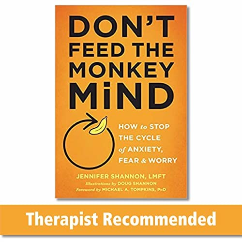 Jennifer Shannon: Don't feed the monkey mind (2017, New Harbinger Publications)