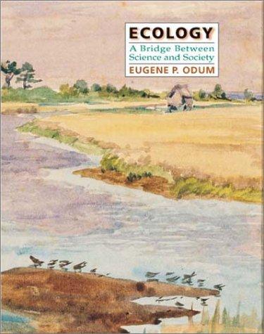 Eugene Pleasants Odum: Ecology (1997, Sinauer Associates)