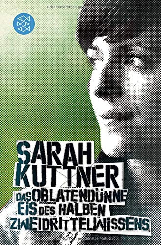 Sarah Kuttner: Das oblatendünne Eis des halben Zweidrittelwissens (Paperback, 2006, FISCHER Taschenbuch)