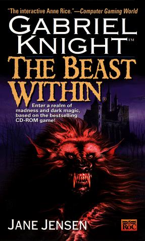 Jane Jensen: The Beast Within (Gabriel Knight supernatural mystery series book 2) (1998, Roc)