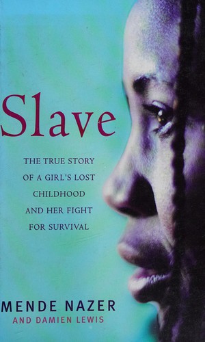 Mende Nazer: Slave (2005, Charnwood)