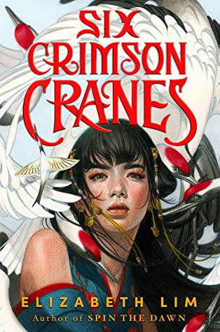 Elizabeth Lim: Six Crimson Cranes (Hardcover, 2021, Knopf Books for Young Readers)