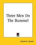 Jerome Klapka Jerome: Three Men on the Bummel (Paperback, 2004, 1st World Library)