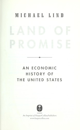 Michael Lind: Land of promise (2012, Broadside Books)