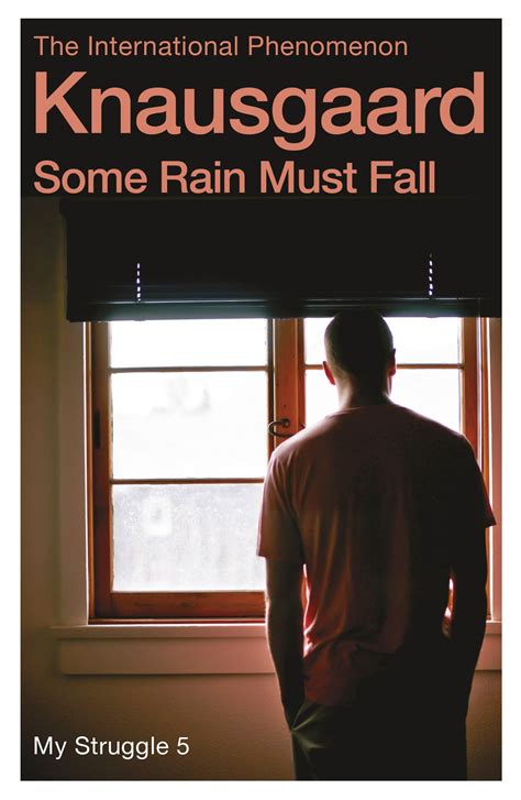 Don Bartlett, Karl Ove Knausgaard: Some Rain Must Fall (2016, Penguin Random House)