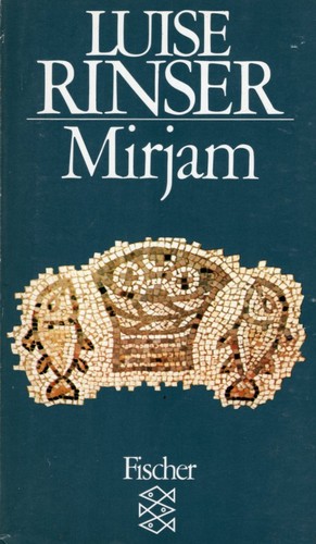 Luise Rinser: Mirjam (German language, 1989, Fischer Taschenbuch Verlag)