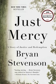 Just mercy (Hardcover, 2014, Spiegel & Grau, an imprint of Random House)