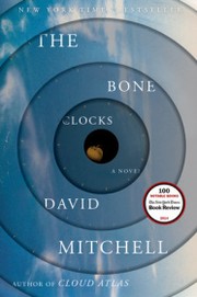 David Mitchell: The Bone Clocks (2014, Random House)