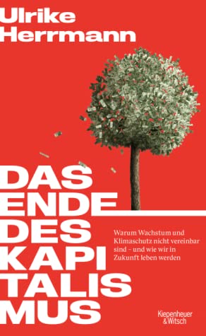 Das Ende des Kapitalismus (Hardcover, Deutsch language, Kiepenheuer & Witsch)