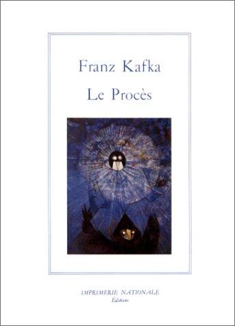 Franz Kafka: Le Procès (Hardcover, French language, 1994, Imprimerie nationale)