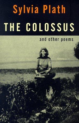 Sylvia Plath: The colossus & other poems (1998, Vinatage International)