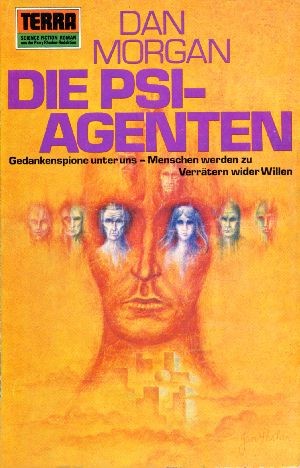 Dan Morgan: Die PSI-Agenten (Paperback, German language, 1972, Erich Pabel Verlag)