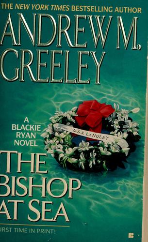 Andrew M. Greeley: The bishop at sea (1997, Berkley Books)