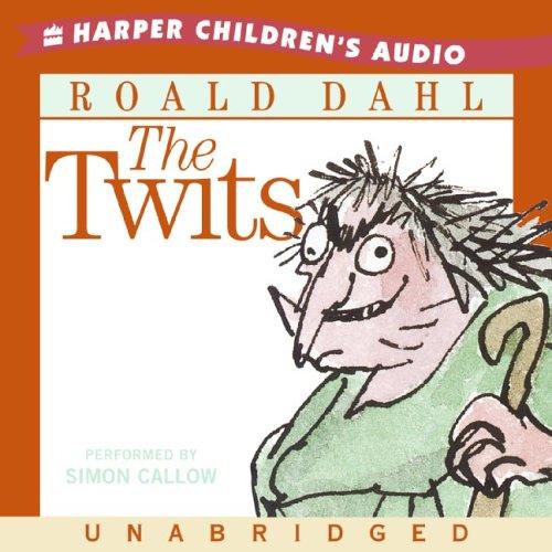 Roald Dahl: Twits CD (2006, HarperChildrensAudio)