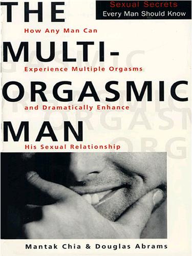 Mantak Chia: The Multi-Orgasmic Man (EBook, 2002, HarperCollins)