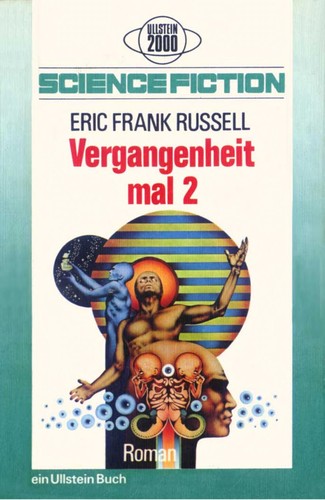 Eric Frank Russell: Vergangenheit mal 2 (German language, 1974, Ullstein)