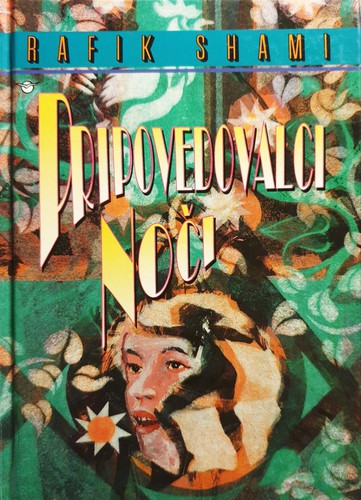 Rafik Schami: Pripovedovalci noči (Hardcover, Slovenian language, 1994, Založba Mladinska Knjiga)