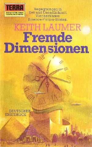 Keith Laumer: Fremde Dimensionen (Paperback, German language, 1973, Erich Pabel Verlag)