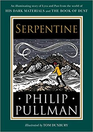 Philip Pullman: Serpentine (2020, Penguin Books, Limited)
