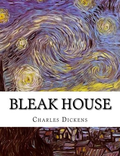Charles Dickens: Bleak House (2015, CreateSpace Independent Publishing Platform)