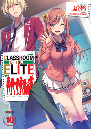 Syougo Kinugasa, Tomoseshunsaku: Classroom of the Elite Volume 10 (2022, Seven Seas Entertainment)