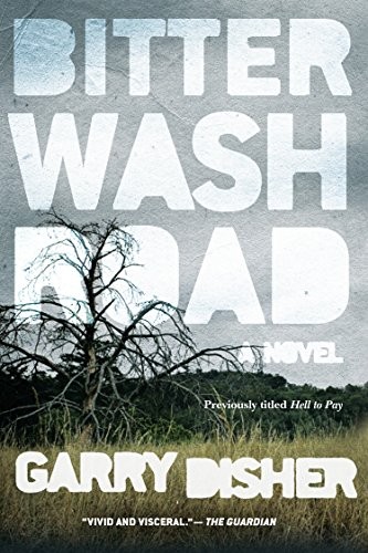 Garry Disher: Bitter Wash Road (Paperback, 2015, Soho Crime)