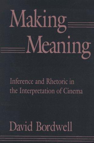 David Bordwell: Making Meaning (Paperback, 1991, Harvard University Press)