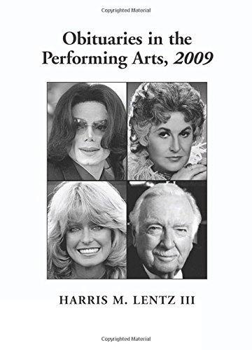 Harris M. Lentz: Obituaries in the Performing Arts, 2009 (2010)