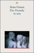 Arno Gruen: Der Fremde in uns. (Paperback, 2002, Dtv)