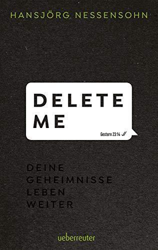 Hansjörg Nessensohn: DELETE ME (Hardcover, German language, 2020)