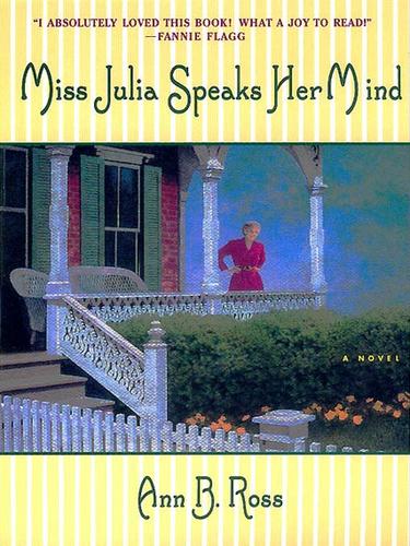 Ann B. Ross: Miss Julia Speaks Her Mind (EBook, 2009, HarperCollins)