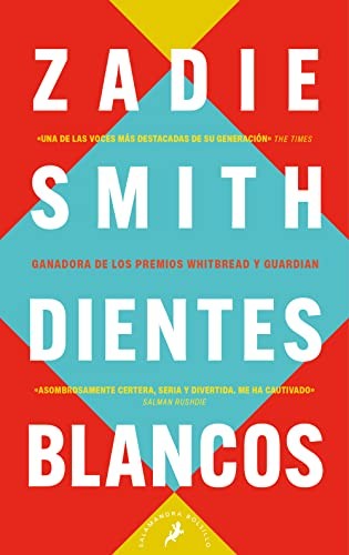 Zadie Smith, Ana María de la Fuente Suárez: Dientes blancos (Paperback, 2023, Salamandra Bolsillo)