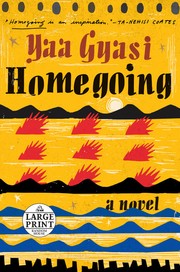 Yaa Gyasi: Homegoing (Paperback, 2016, Random House Large Print)