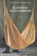 Gabriel García Márquez: El general en su laberinto (Spanish language, 1989, Mondadori)