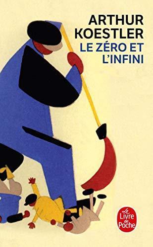 Arthur Koestler: Le Zéro et l'Infini (French language, 1991, Librairie générale française)