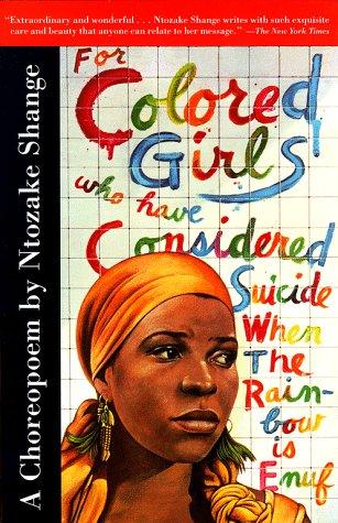 Ntozake Shange: For colored girls who have considered suicide, when the rainbow is enuf (1997, Scribner Poetry)