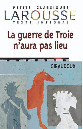 Jean Giraudoux: La guerre de Troie n'aura pas lieu : pièce en deux actes (French language, 1998)