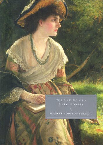 Frances Hodgson Burnett: The Making of a Marchioness (Paperback, 2009, Persephone Books, imusti)