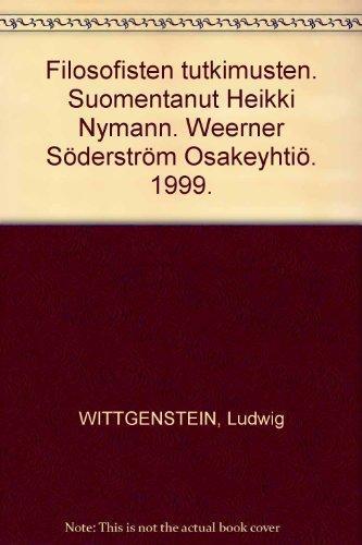 Ludwig Wittgenstein: Filosofisia tutkimuksia (Finnish language, 1999)