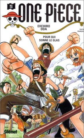 Eiichiro Oda: One Piece, tome 5  (Paperback, 2001, Glénat)