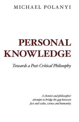 Michael Polanyi: Personal Knowledge (1974)