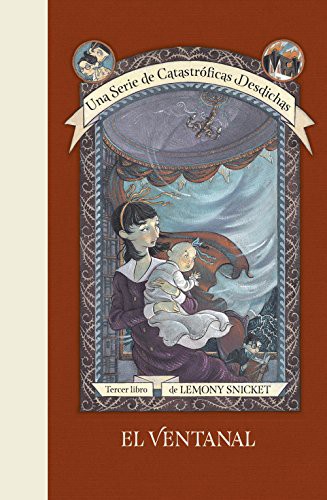 Lemony Snicket: El ventanal (Hardcover, 2020, MONTENA, Montena)