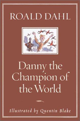 Roald Dahl: Danny The Champion of the World (1994, Jonathan Cape)