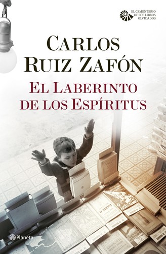 Carlos Ruiz Zafón: El laberinto de los espíritus (2016, Planeta)