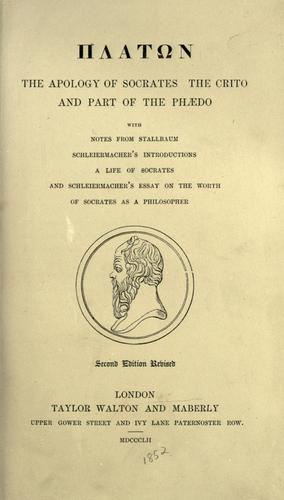 The apology of Socrates (1852, Taylor Walton and Maberly)